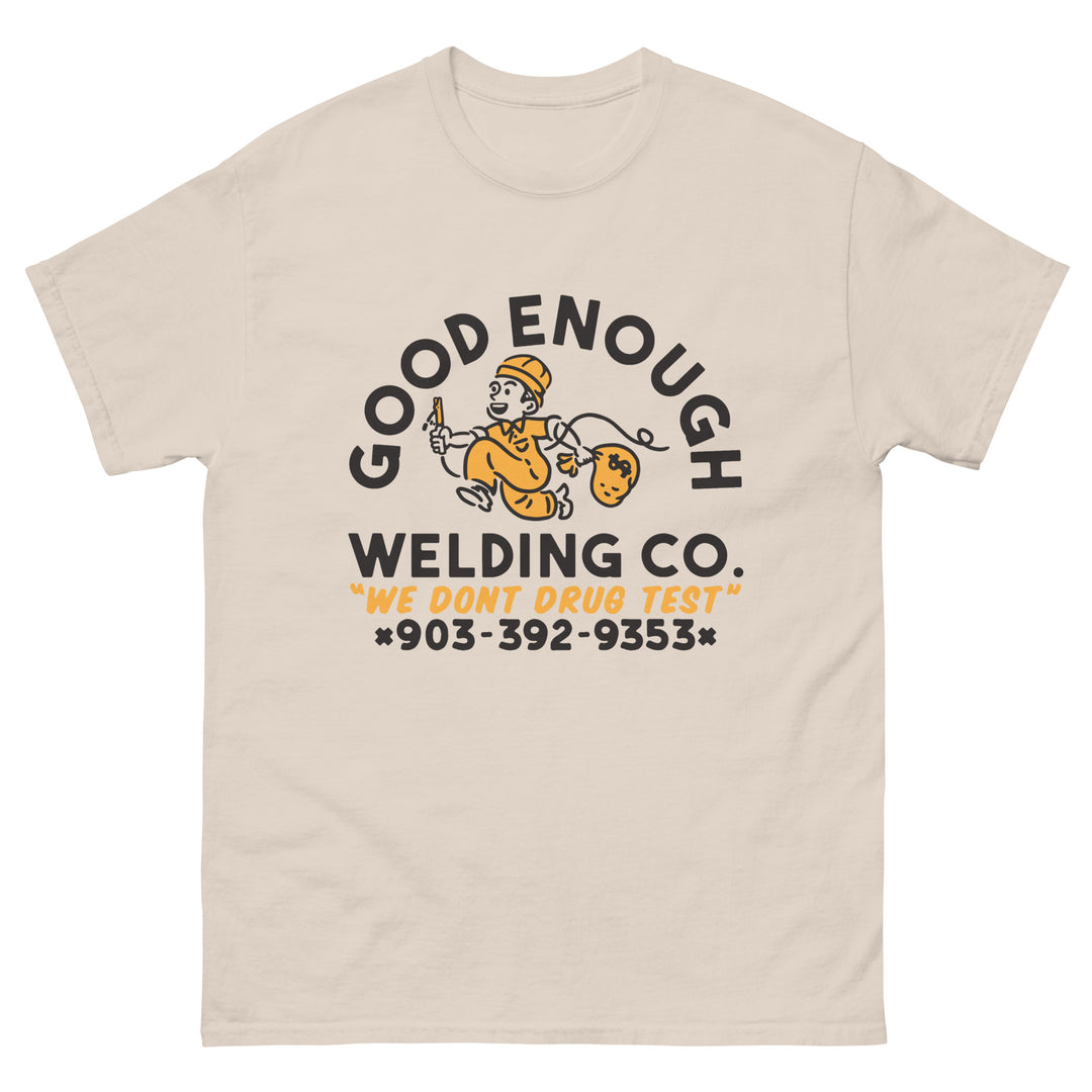 Good Enough Welding Co. Tee