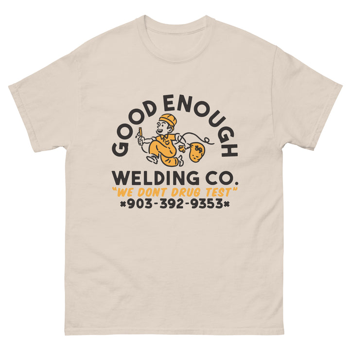 Good Enough Welding Co. Tee
