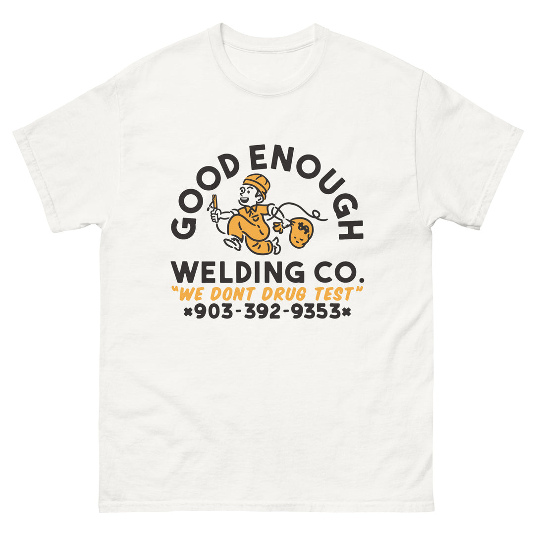 Good Enough Welding Co. Tee