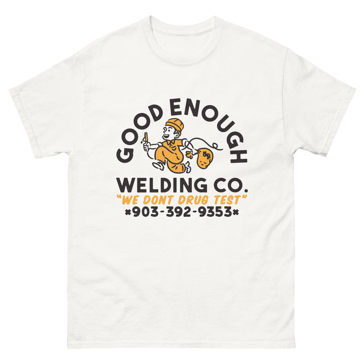 Good Enough Welding Co. Tee