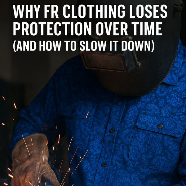 Why FR Clothing Loses Protection Over Time (and How to Slow It Down)